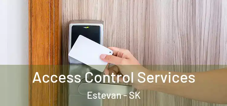  Access Control Services Estevan - SK