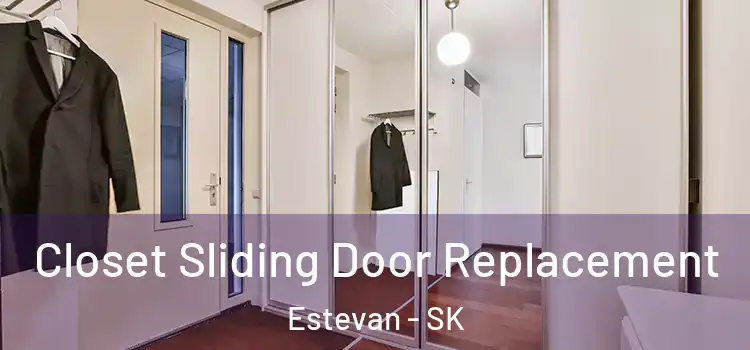  Closet Sliding Door Replacement Estevan - SK