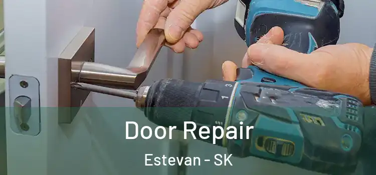  Door Repair Estevan - SK