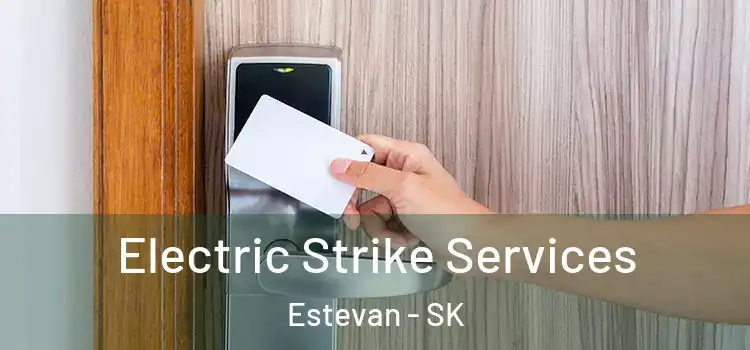  Electric Strike Services Estevan - SK