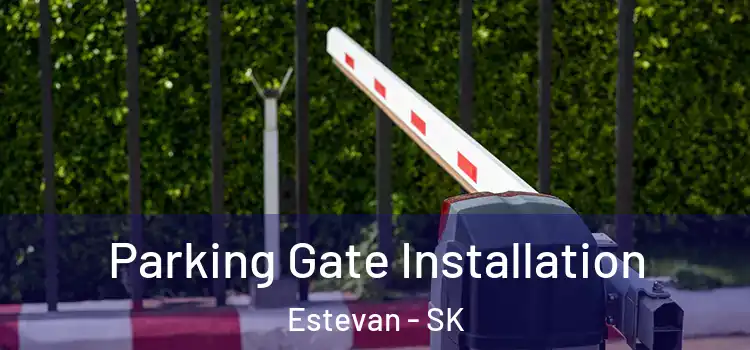  Parking Gate Installation Estevan - SK